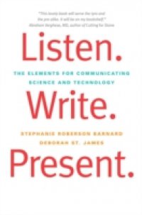 Listen. Write. Present.