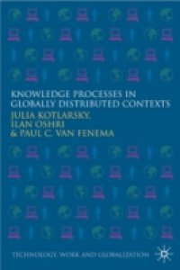 Knowledge Processes in Globally Distributed Contexts