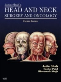 Jatin Shah`s Head and Neck Surgery and Oncology