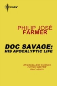 Читать Doc Savage: His Apocalyptic Life
