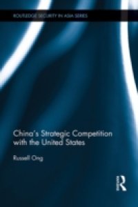 China`s Strategic Competition with the United States