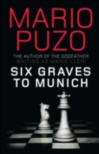 Читать Six Graves to Munich