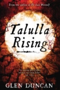 Talulla Rising (The Last Werewolf 2)