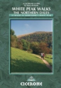 White Peak Walks: The Northern Dales