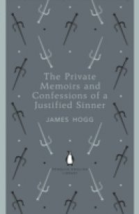 Private Memoirs and Confessions of a Justified Sinner
