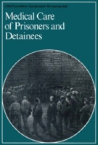 Medical Care of Prisoners and Detainees
