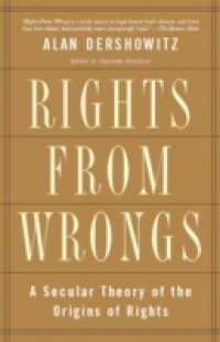 Rights from Wrongs