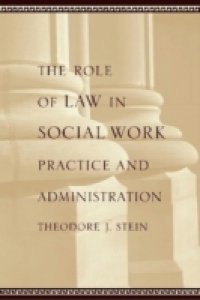 Role of Law in Social Work Practice and Administration
