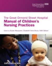 Читать Great Ormond Street Hospital Manual of Children`s Nursing Practices