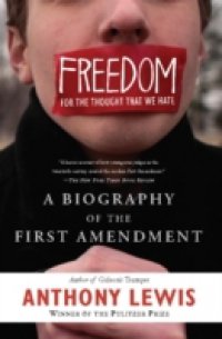 Freedom for the Thought That We Hate