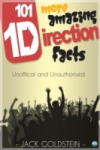 Читать 101 More Amazing One Direction Facts