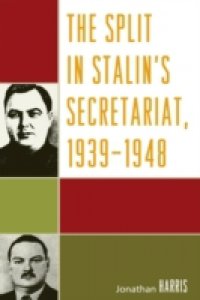 Split in Stalin`s Secretariat, 1939-1948