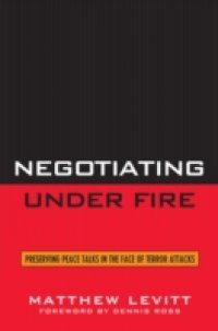 Negotiating Under Fire