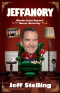 Jeffanory: Stories from Beyond Soccer Saturday
