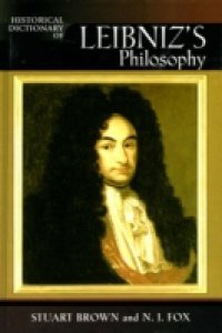 Historical Dictionary of Leibniz`s Philosophy