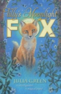 Tilly`s Moonlight Fox