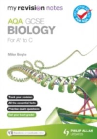 Читать My Revision Notes: AQA GCSE Biology (for A* to C) ePub