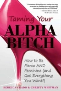 Читать Taming Your Alpha Bitch