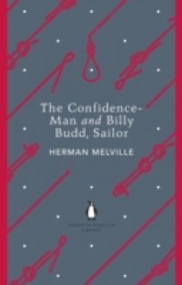 Confidence-Man and Billy Budd, Sailor