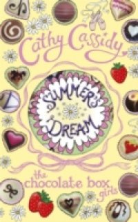 Chocolate Box Girls: Summer`s Dream