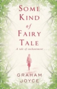 Some Kind of Fairy Tale