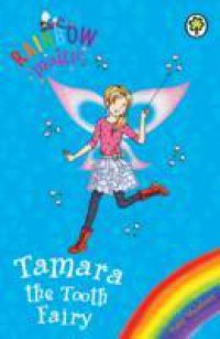 Rainbow Magic: Tamara the Tooth Fairy