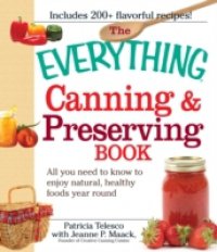 Читать Everything Canning and Preserving Book