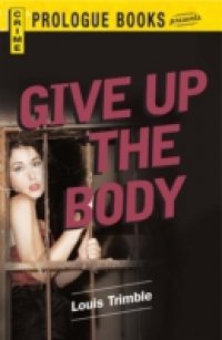 Give Up the Body