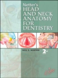 Netter`s Head and Neck Anatomy for Dentistry