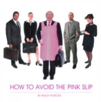 How To Avoid The Pink Slip