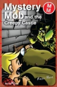 Mystery Mob and the Creepy Castle