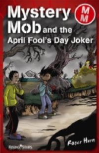 Читать Mystery Mob and the April Fools' Day Joker
