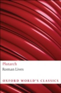 Roman Lives: A Selection of Eight Lives