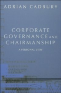Corporate Governance and Chairmanship: A Personal View