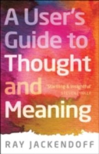 User`s Guide to Thought and Meaning