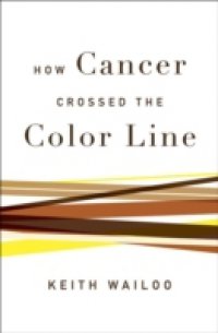 How Cancer Crossed the Color Line