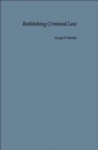 Rethinking Criminal Law