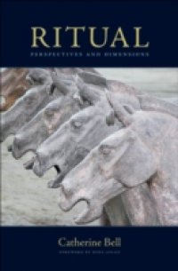 Ritual: Perspectives and Dimensions–Revised Edition