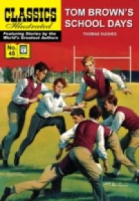 Tom Brown`s School Days (with panel zoom) – Classics Illustrated