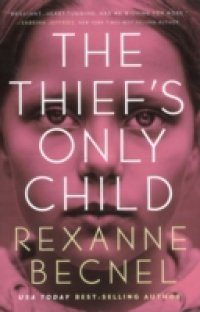Thief`s Only Child