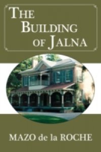 Читать Building of Jalna