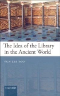 Idea of the Library in the Ancient World