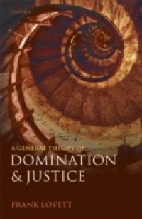 General Theory of Domination and Justice