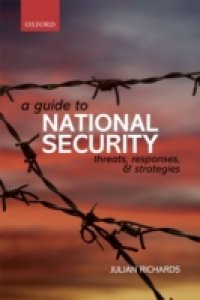 Guide to National Security: Threats, Responses and Strategies