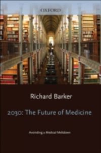 2030 – The Future of Medicine: Avoiding a Medical Meltdown