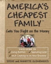 Читать America`s Cheapest Family Gets You Right on the Money
