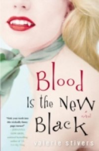Blood Is the New Black