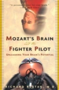 Mozart`s Brain and the Fighter Pilot