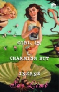 Girl, 15, Charming but Insane