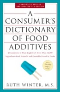 Consumer`s Dictionary of Food Additives, 7th Edition